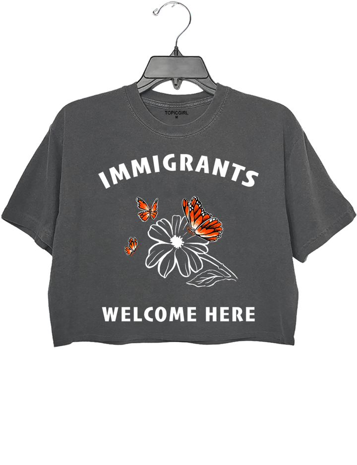 Immigrants Welcome Here Crop Top