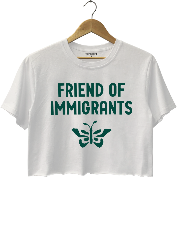 Friend Of Immigrants Crop Top