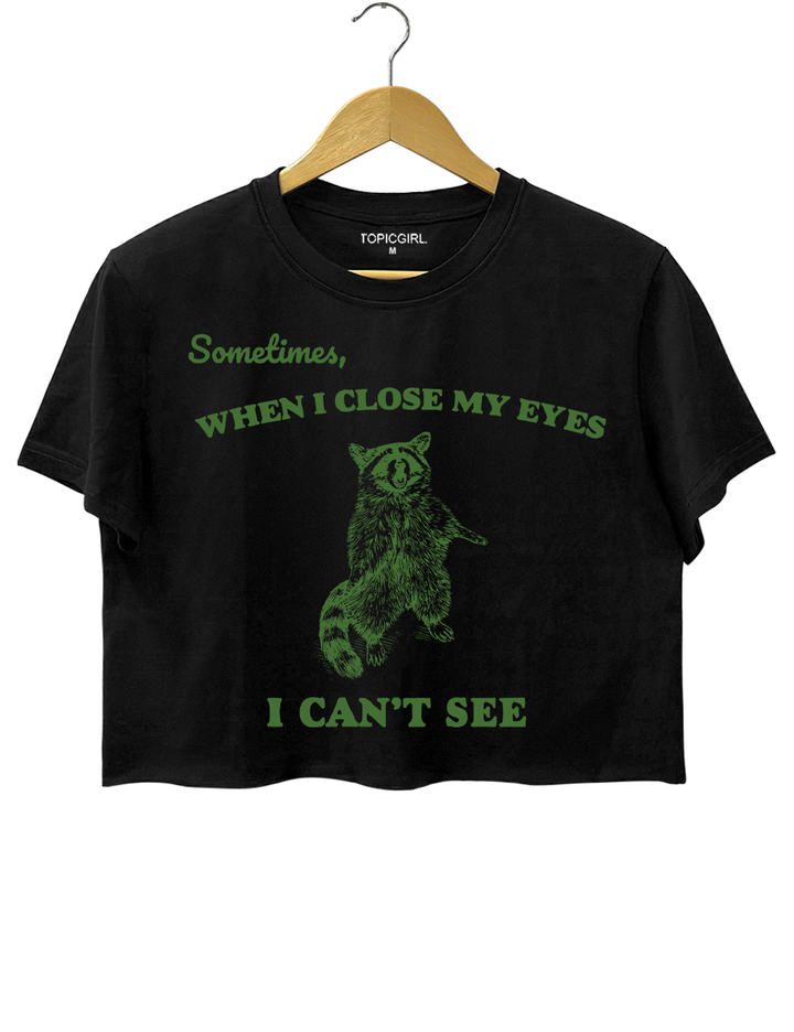 Sometimes When I Close My Eyes I Can&