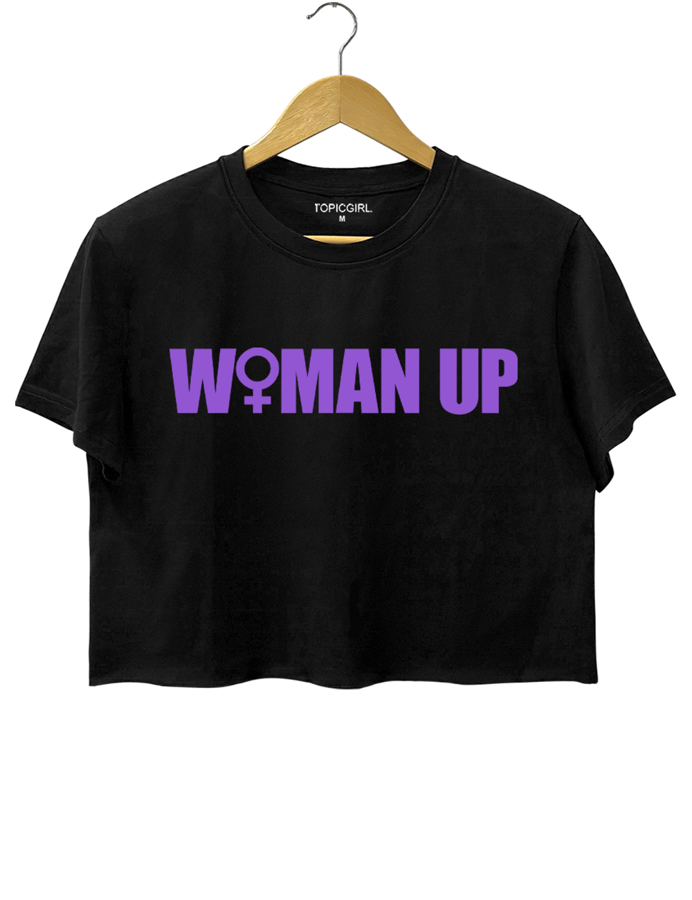 Woman Up Crop Top
