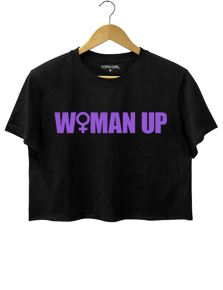 Woman Up Crop Top
