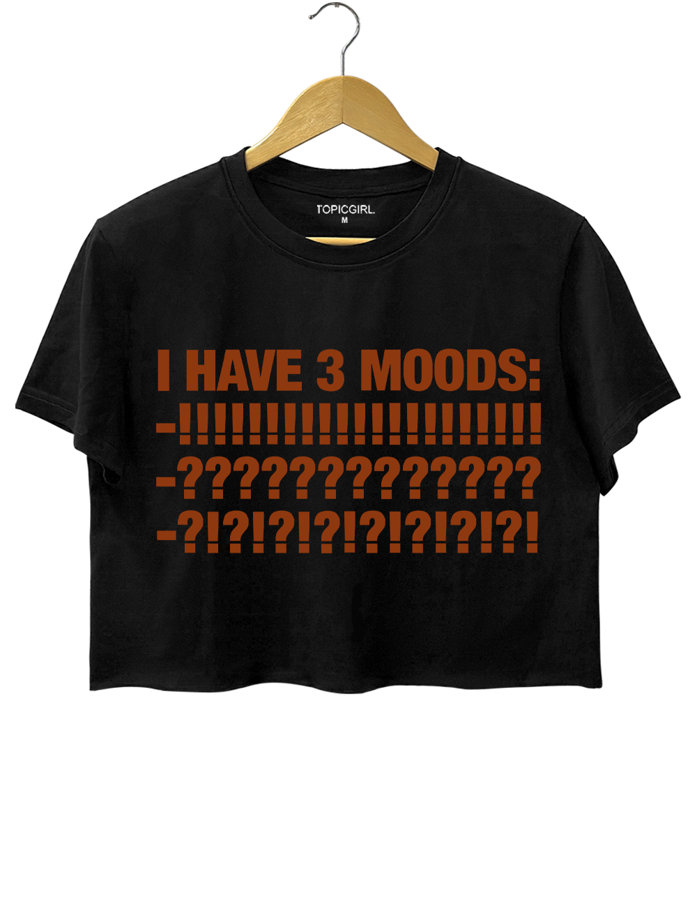 I Have 3 Moods Crop Top
