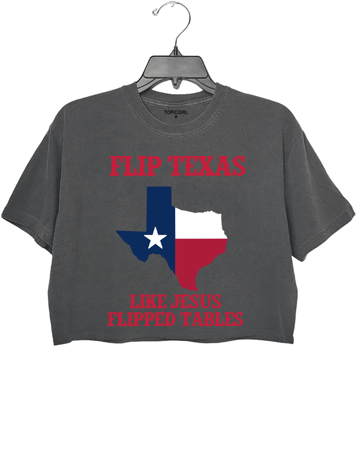 Flip Texas Like Jesus Flipped Tables Crop Top