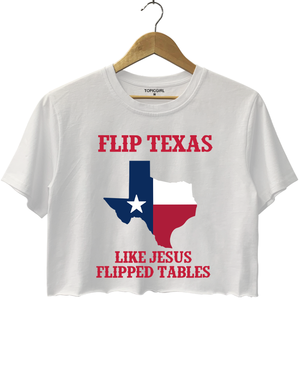 Flip Texas Like Jesus Flipped Tables Crop Top