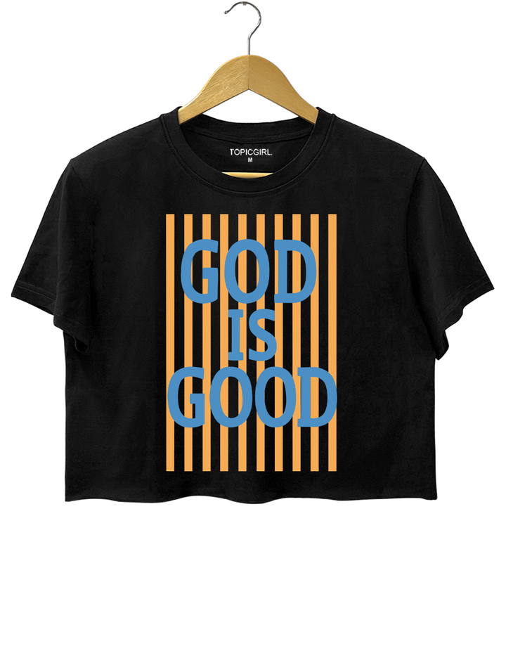 God Is Good Crop Top