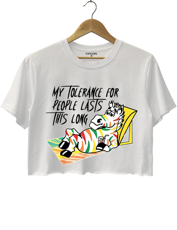 My Tolerance For People Lasts This Long Crop Top
