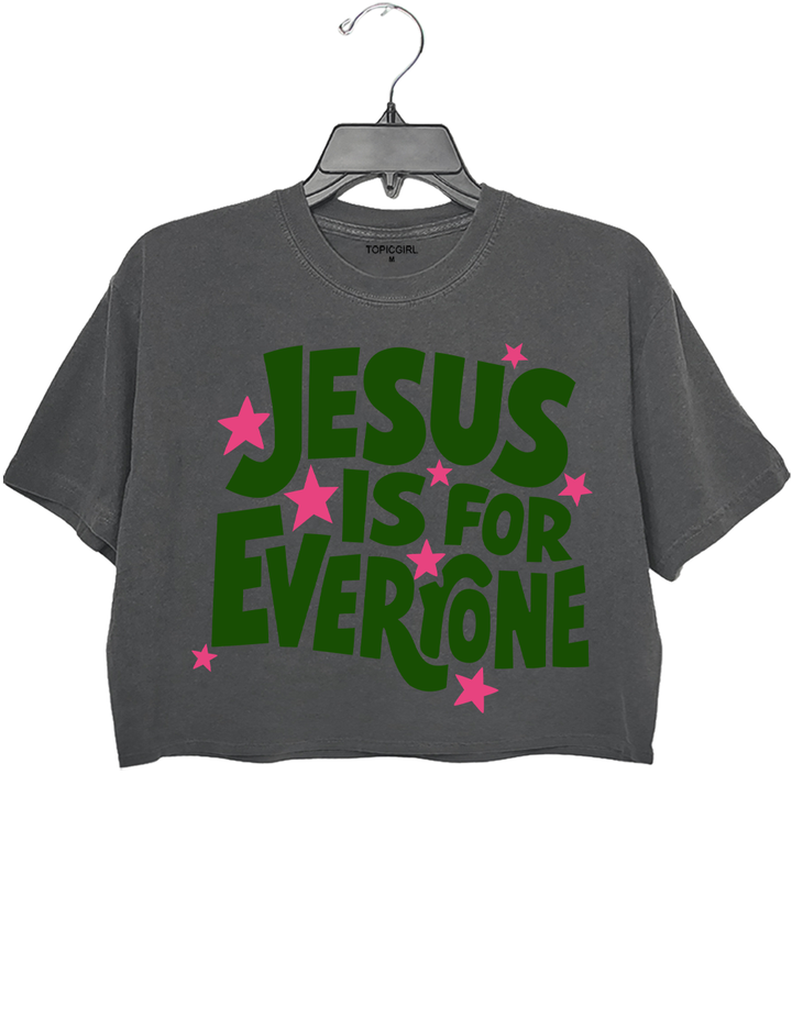 Jesus Is For Everyone Crop Top