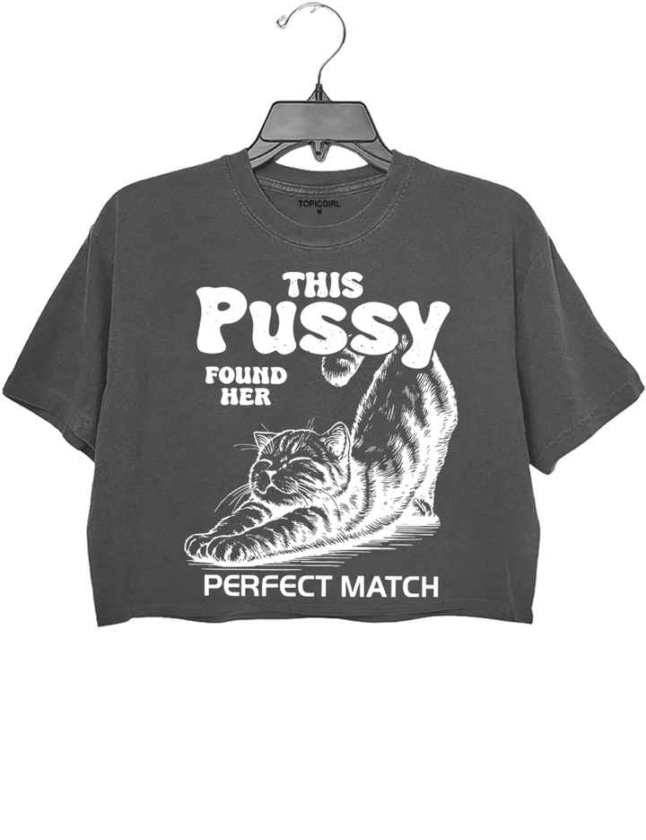 This Pussy Found Her Perfect Match Crop Top