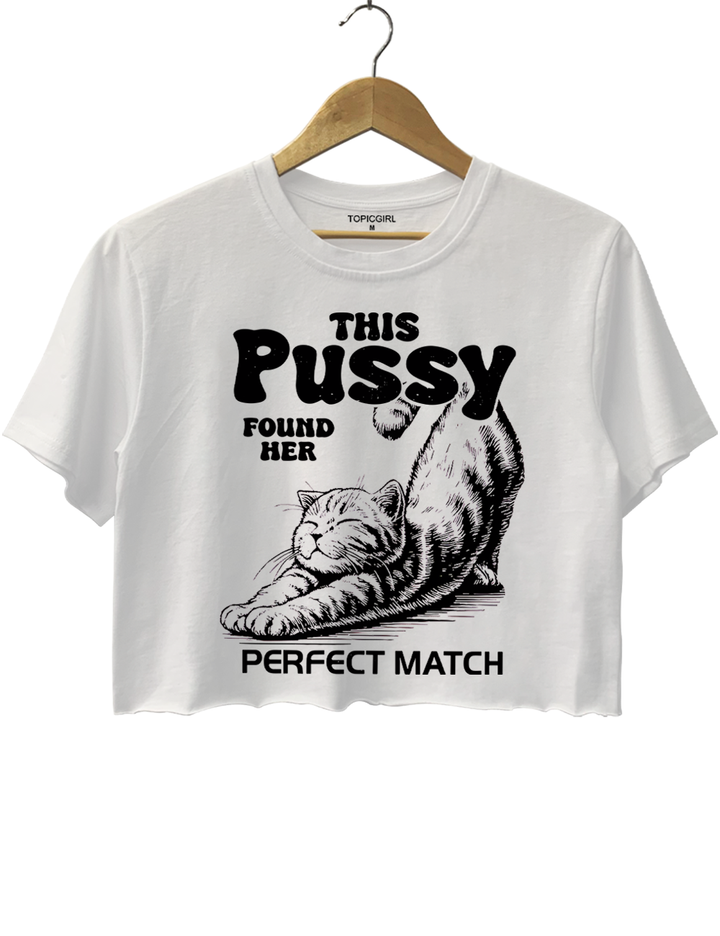 This Pussy Found Her Perfect Match Crop Top