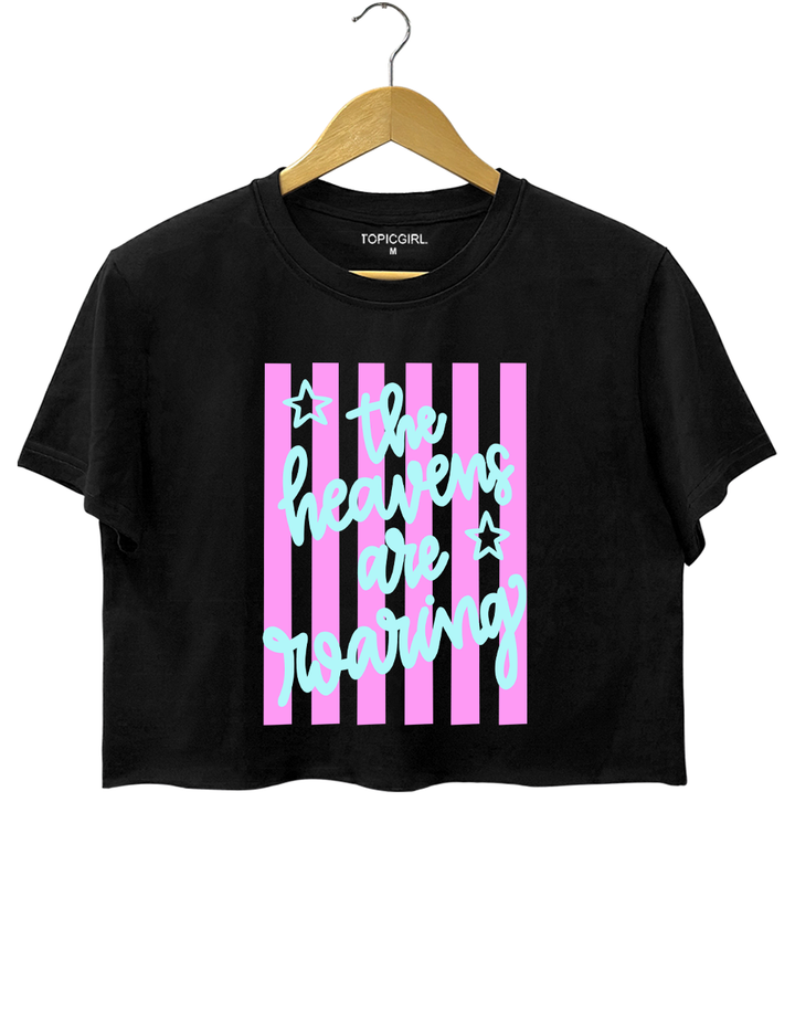 The Heavens Are Roaring Crop Top