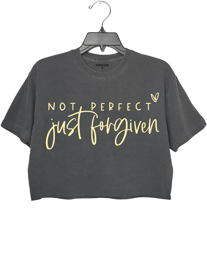 Not Perfect Just Forgiven Crop Top