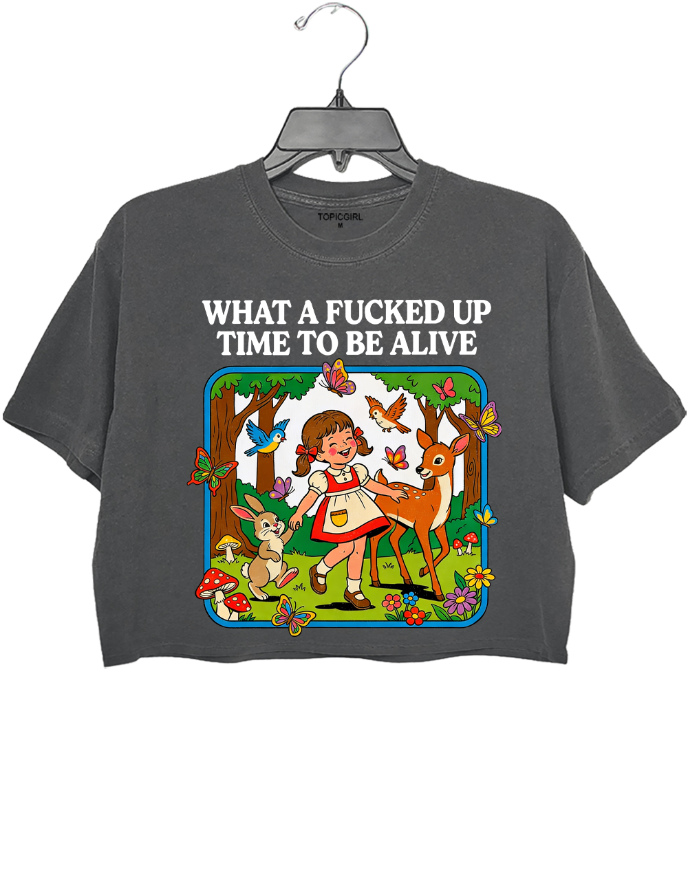 What A Fucked Up Time To Be Alive Crop Top Topicgirl What A Fucked Up Time To Be Alive Crop Top Topicgirl
