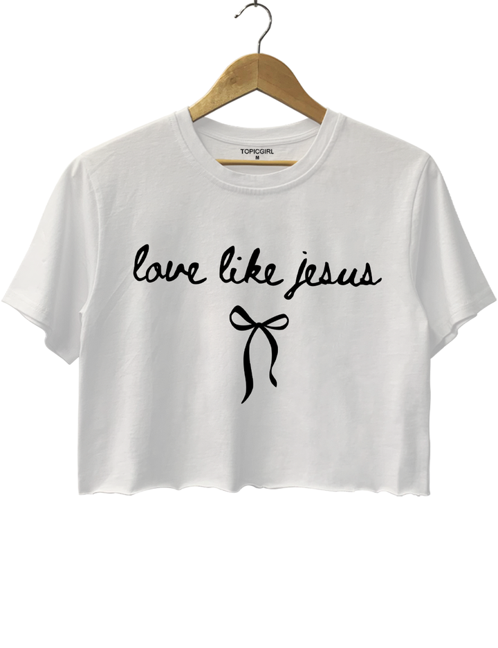 Love Like Jesus Crop Top