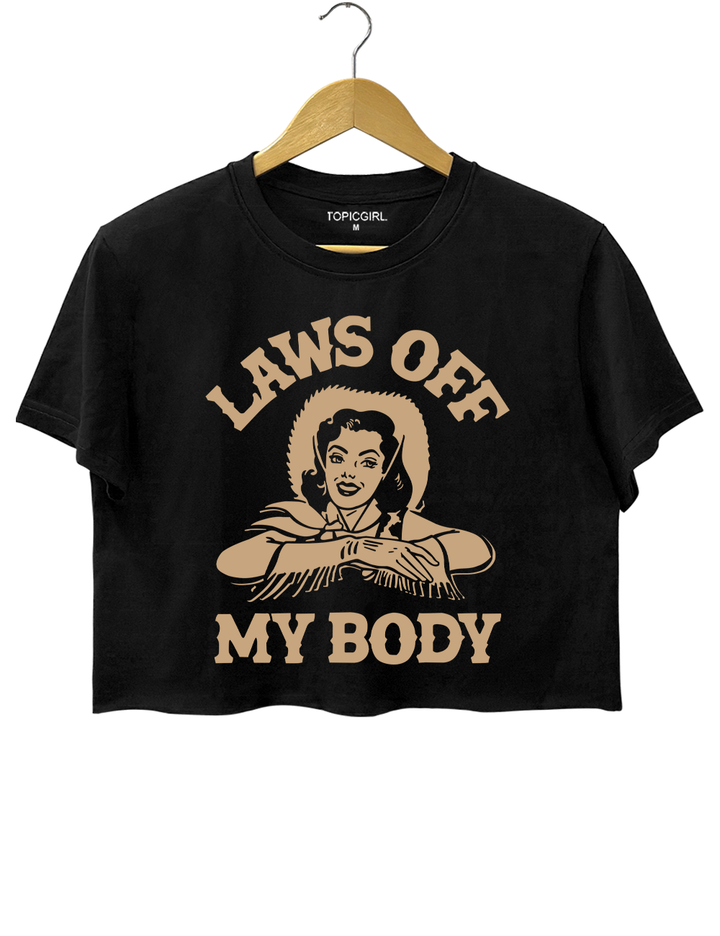 Laws Of My Body Crop Top