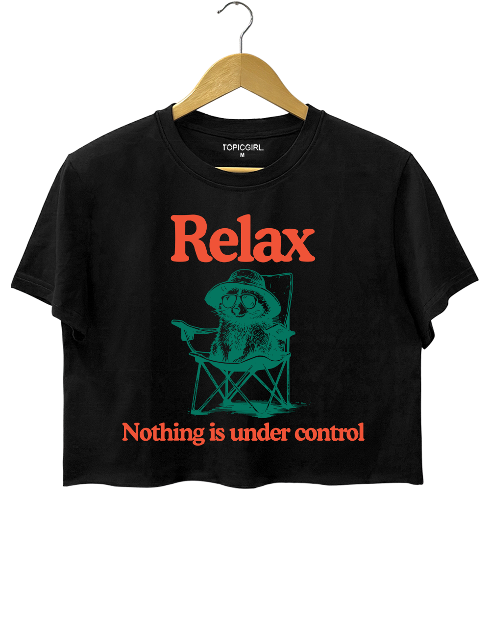 Relax Nothing Is Under Control Crop Top