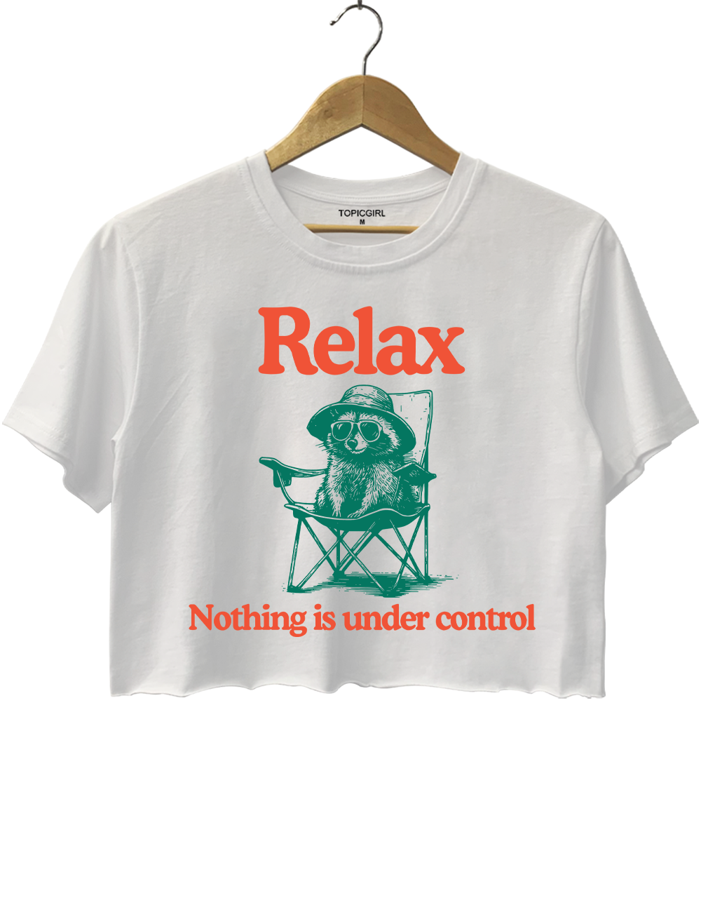 Relax Nothing Is Under Control Crop Top