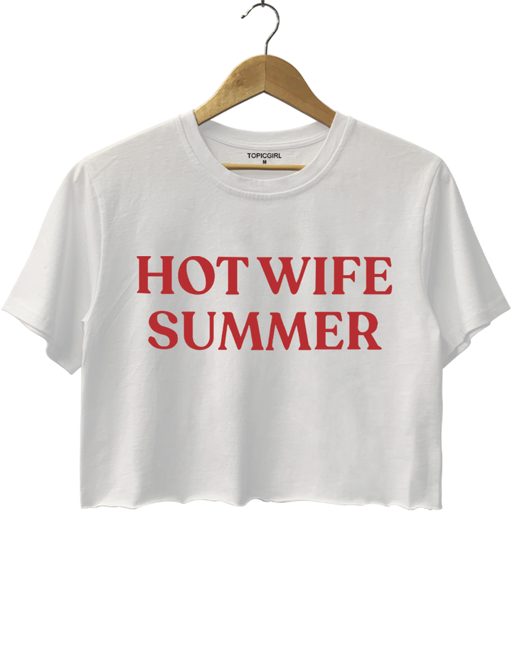 Hot Wife Summer Crop Top