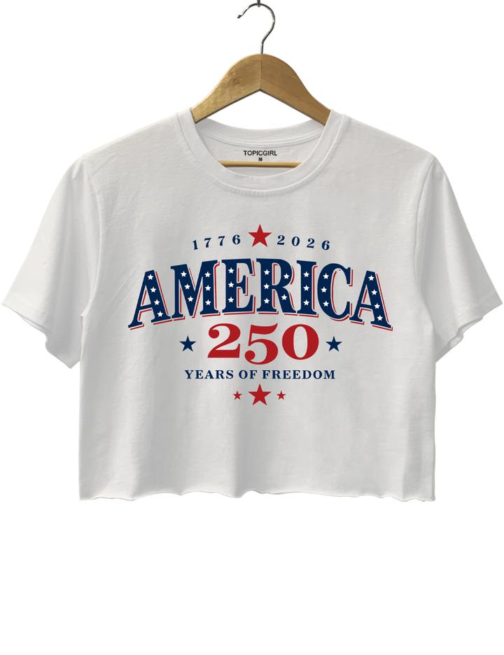 America 250 Years Of Freedom Crop Top