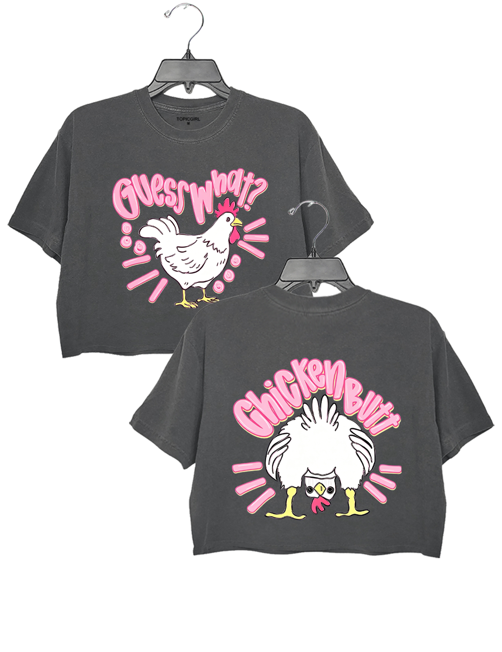 Guess What Chicken Butt Crop Top