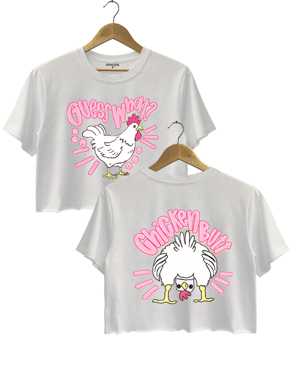 Guess What Chicken Butt Crop Top