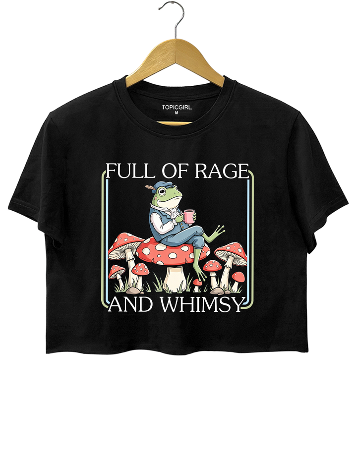 Full Of Rage And Whimsy Crop Top