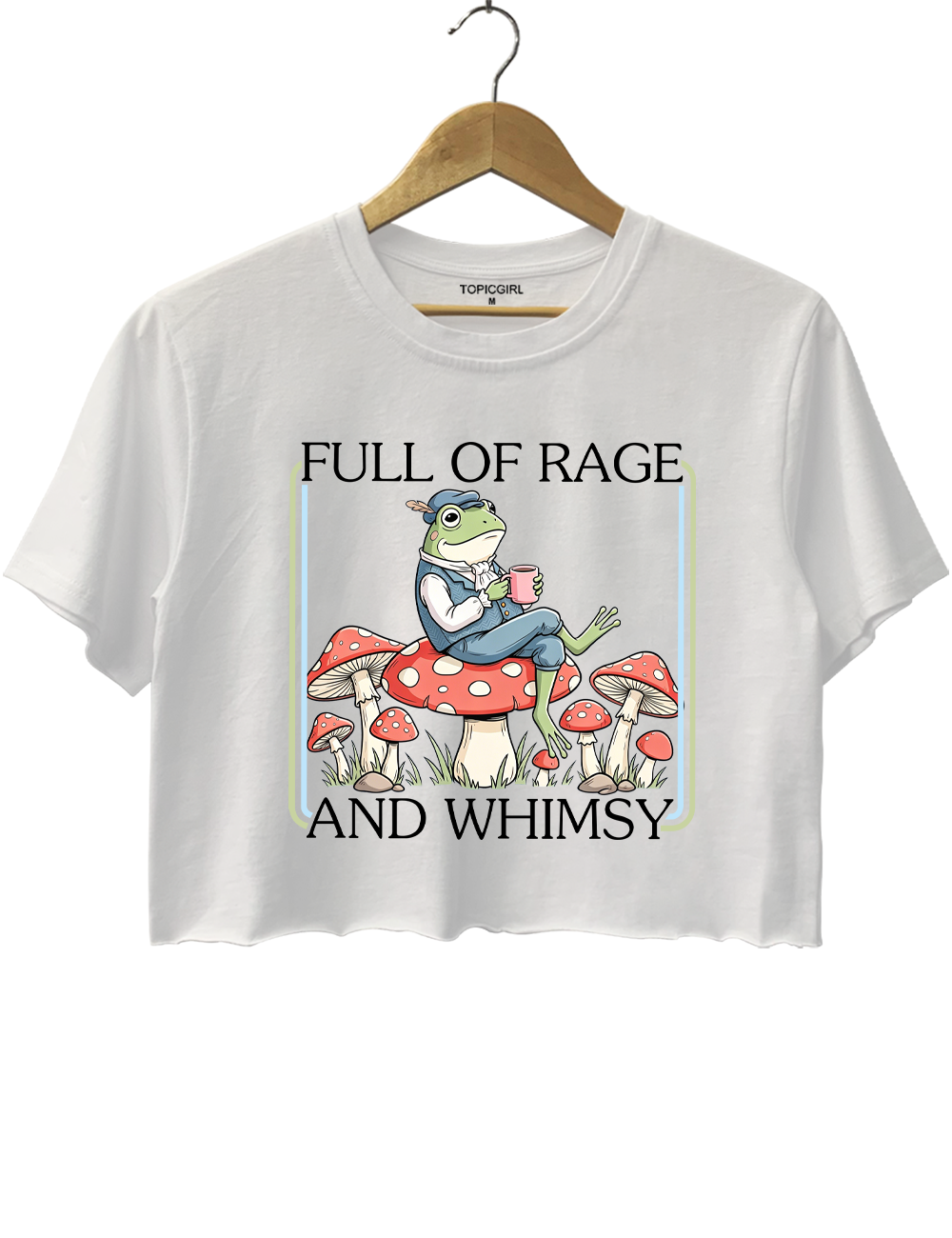 Full Of Rage And Whimsy Crop Top