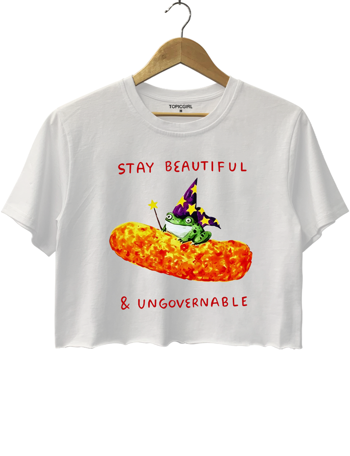 Stay Beautiful &amp; Ungovernable Crop Top
