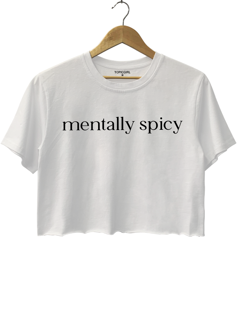 Mentally Spicy Crop Top