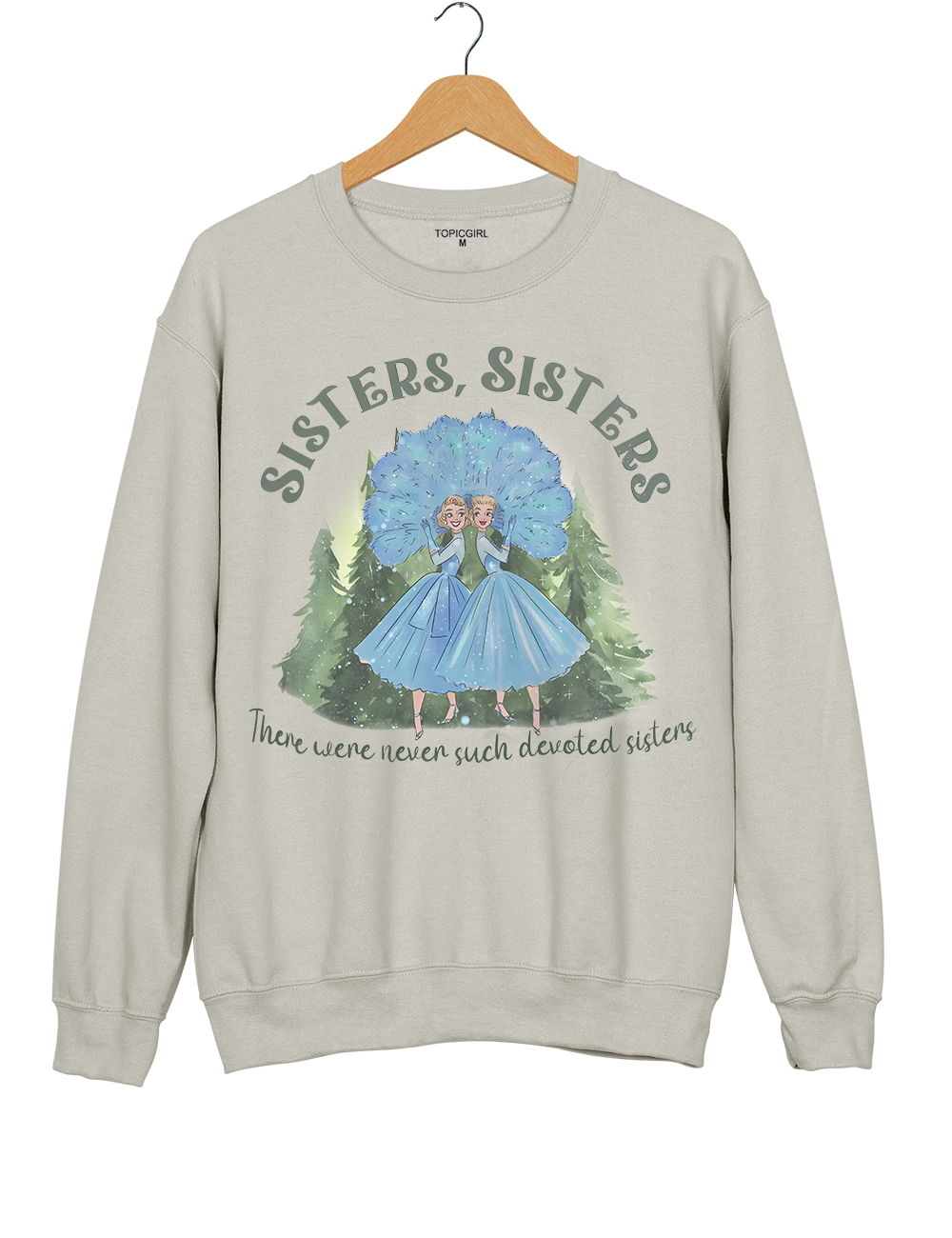 Haynes Sisters There Were Never Such Devoted Sisters Sweatshirt