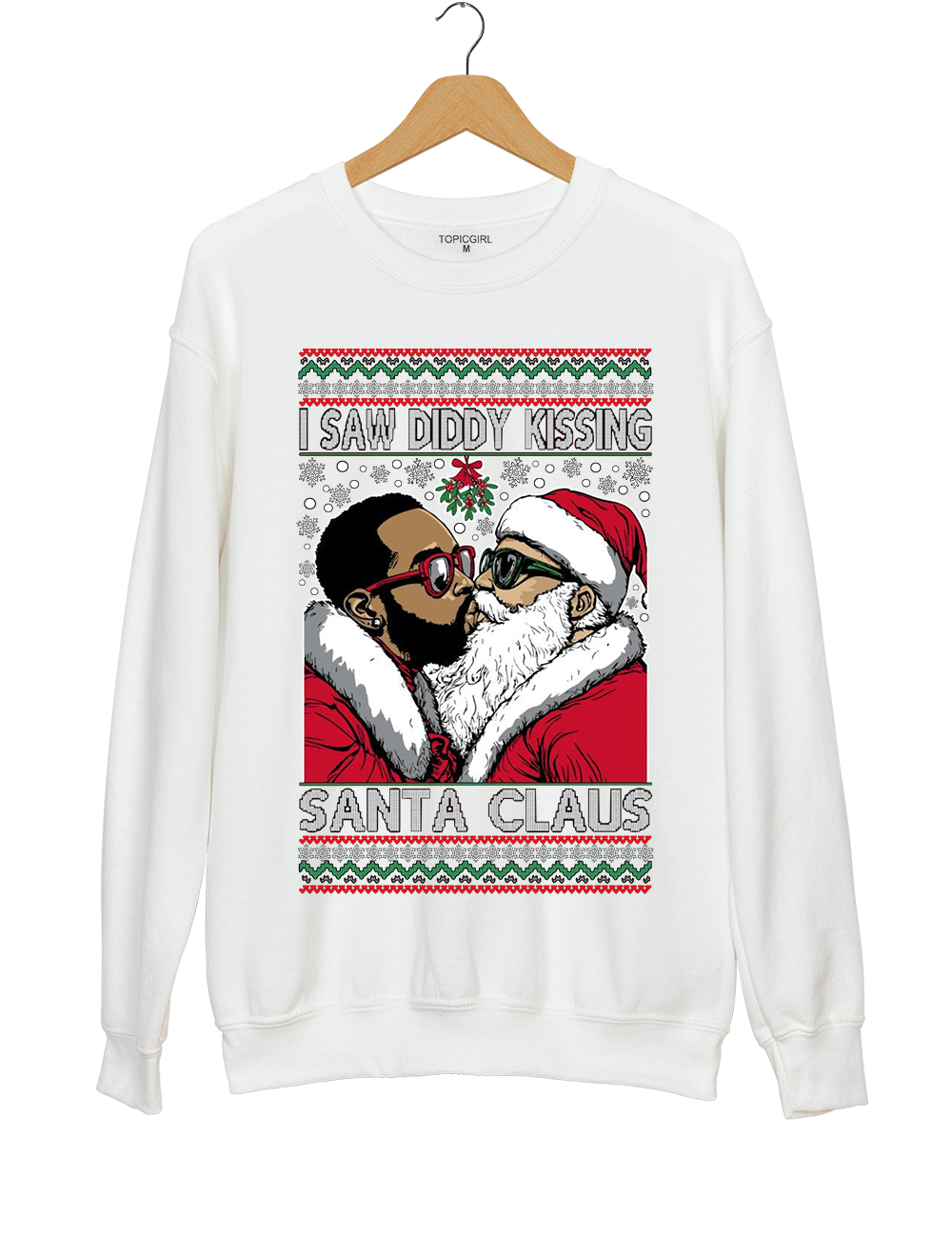 I Saw Diddy Kissing Santa Claus Sweatshirt
