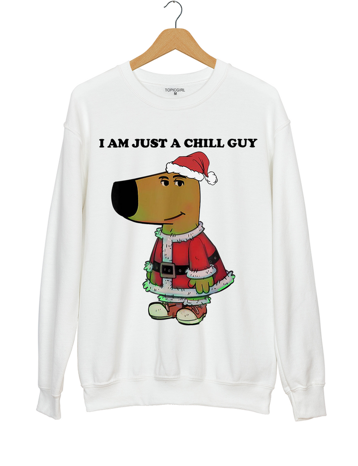 My New Character I Am Just A Chill Guy Sweatshirt