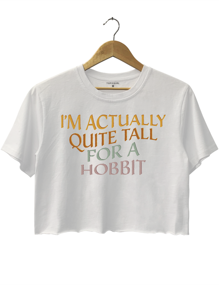 I'm Actually Quite Tall For A Hobbit LOTR