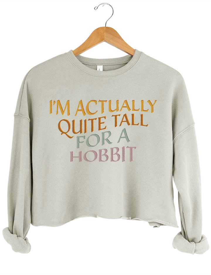 I'm Actually Quite Tall For A Hobbit LOTR