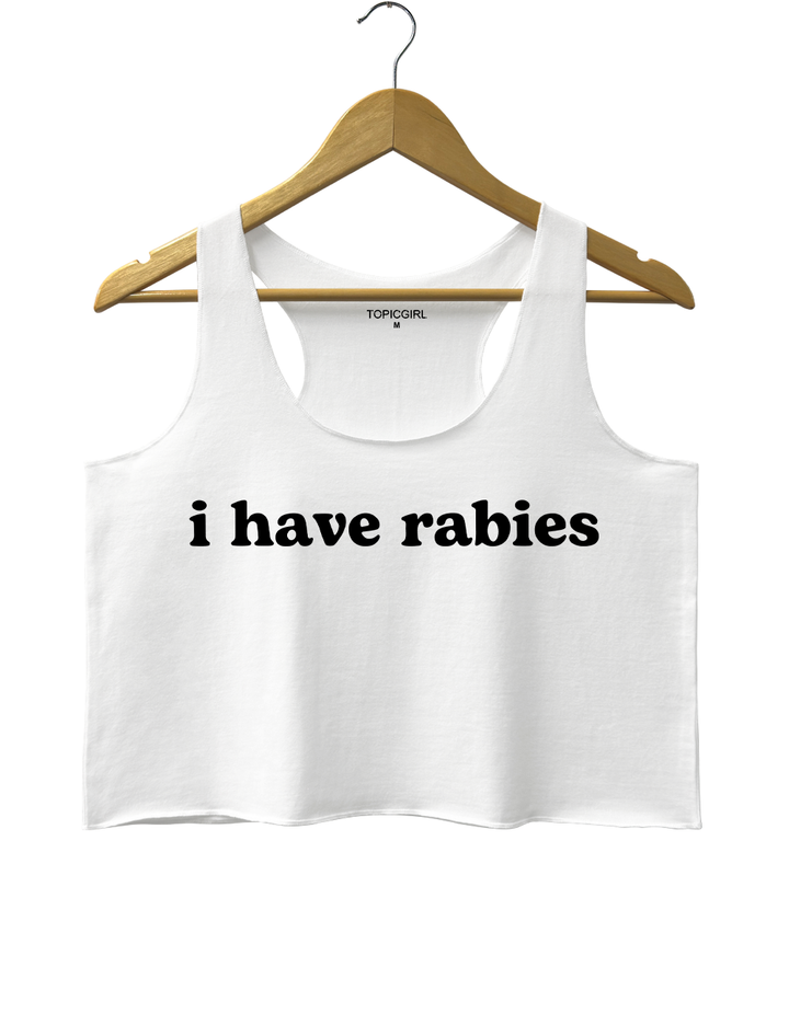 I Have Rabies Tank Top