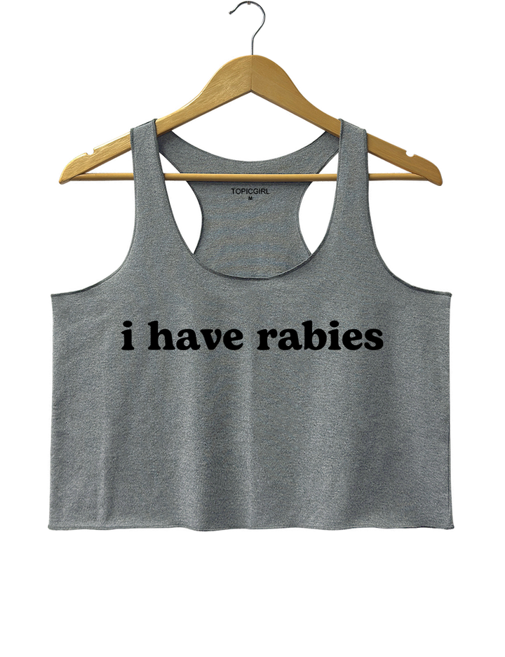 I Have Rabies Tank Top
