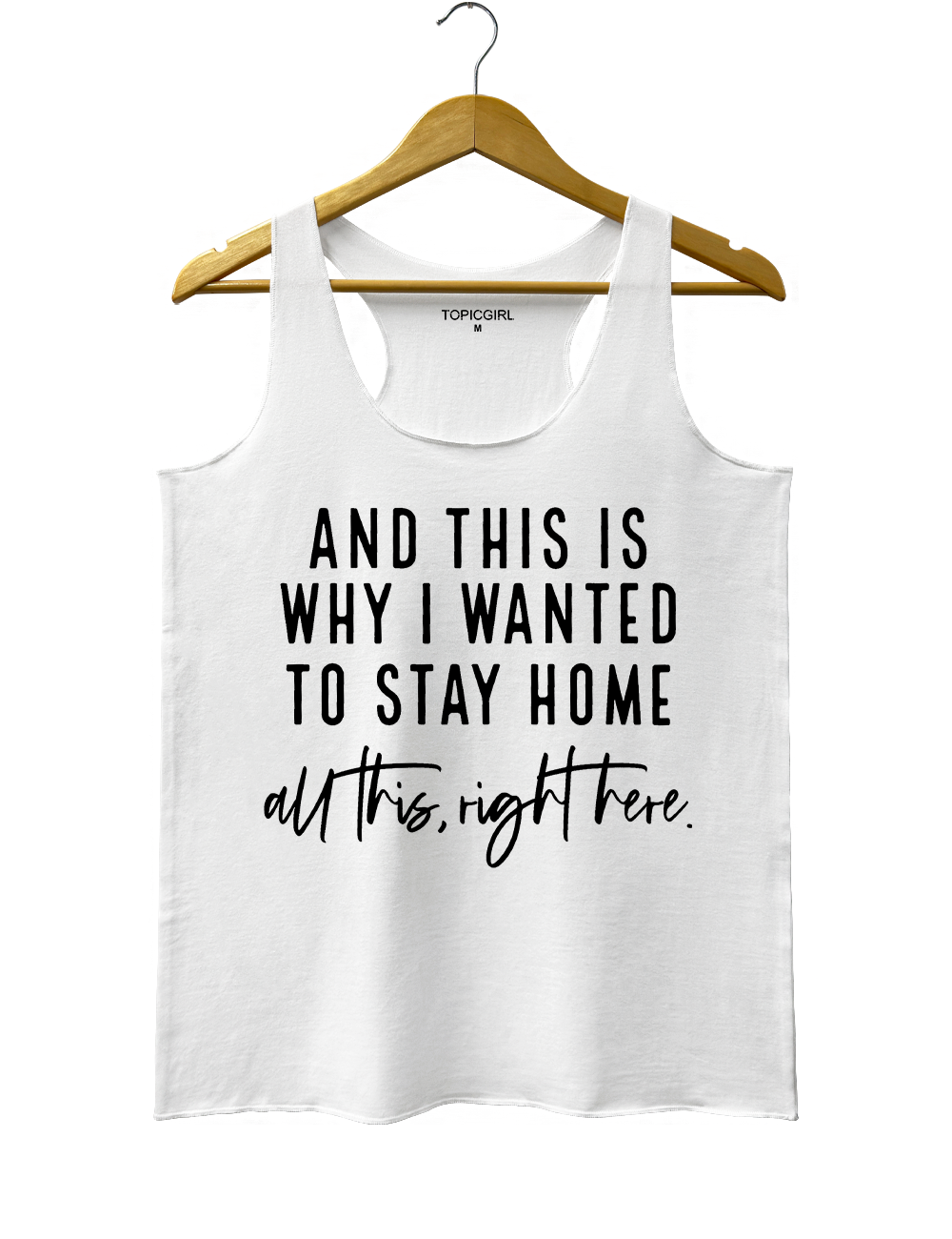 And This Is Why I Wanted To Stay Home Tank Top