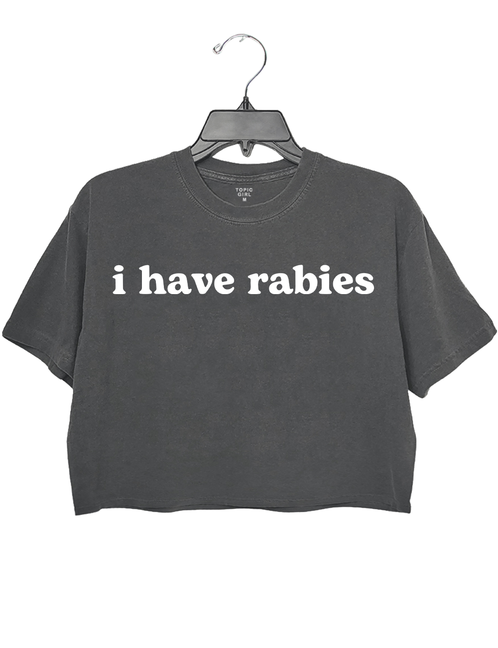 I Have Rabies Crop Top – topicgirl
