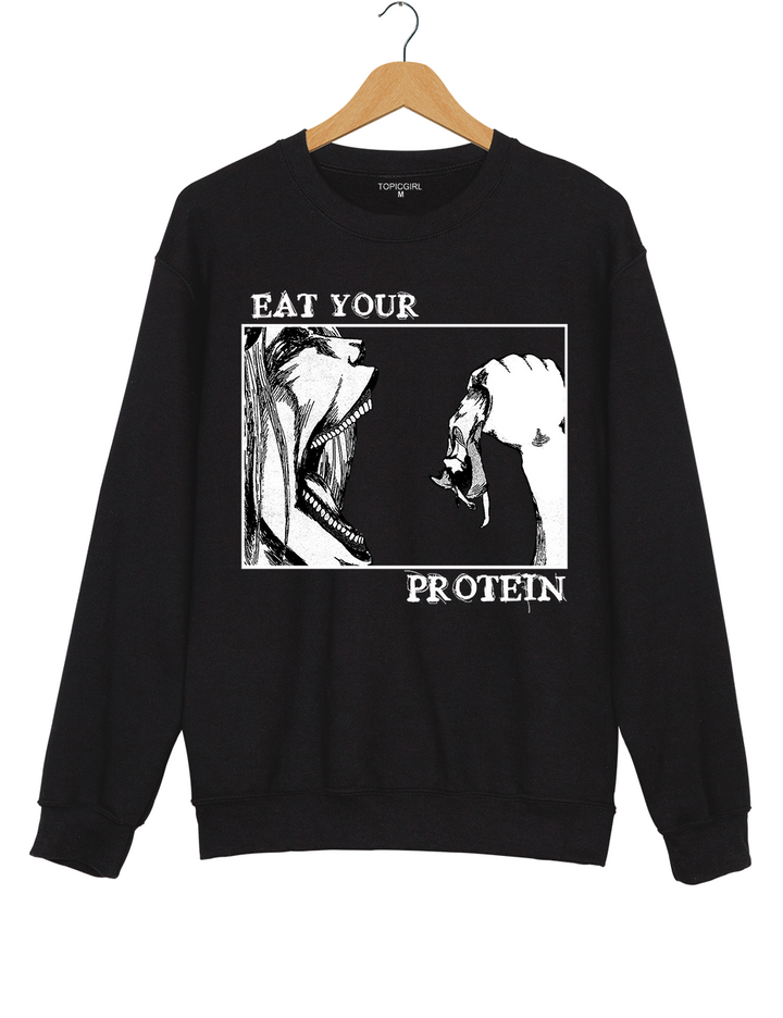 Attack On Titan Eat Your Protein Sweatshirt