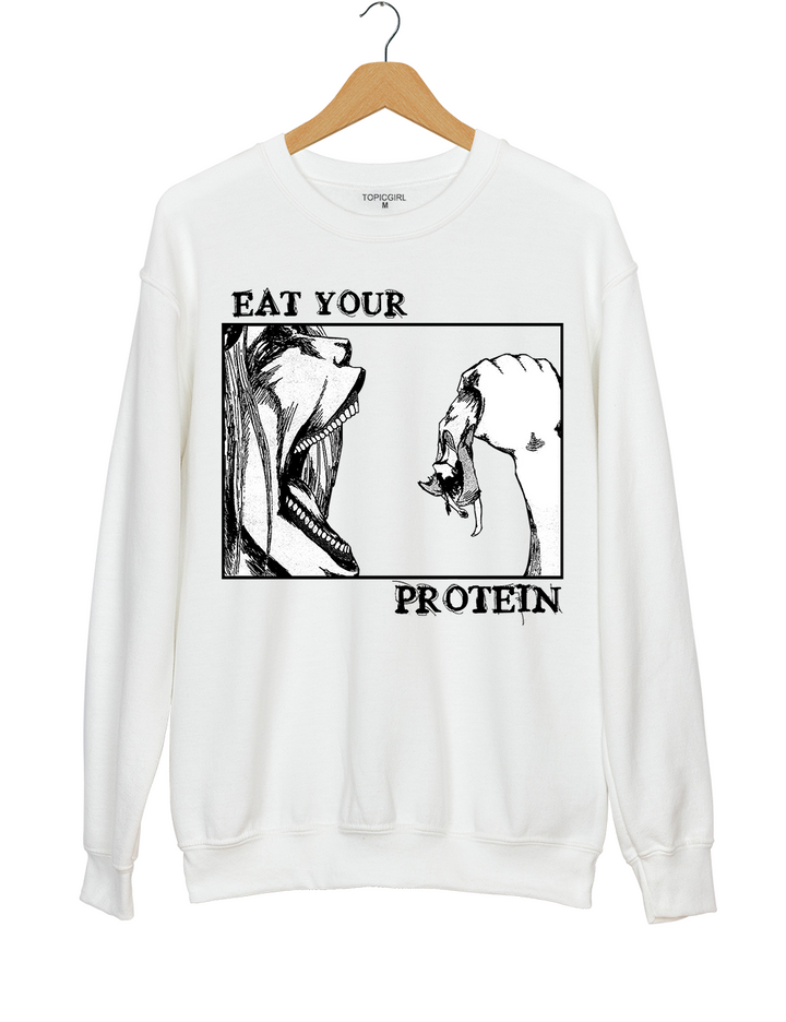 Attack On Titan Eat Your Protein Sweatshirt
