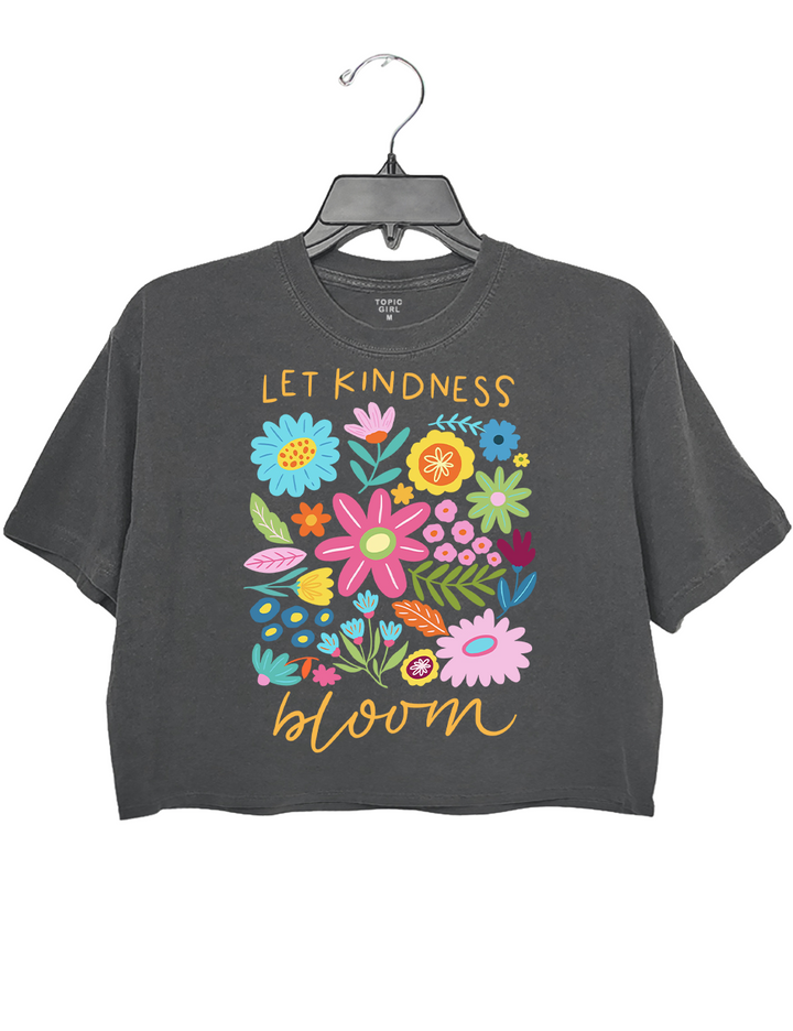 Let Kindness Bloom Comfort Colors Crop Top