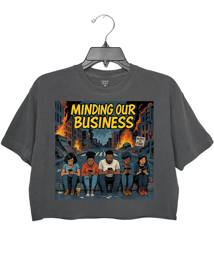 Minding Our Business Crop Top