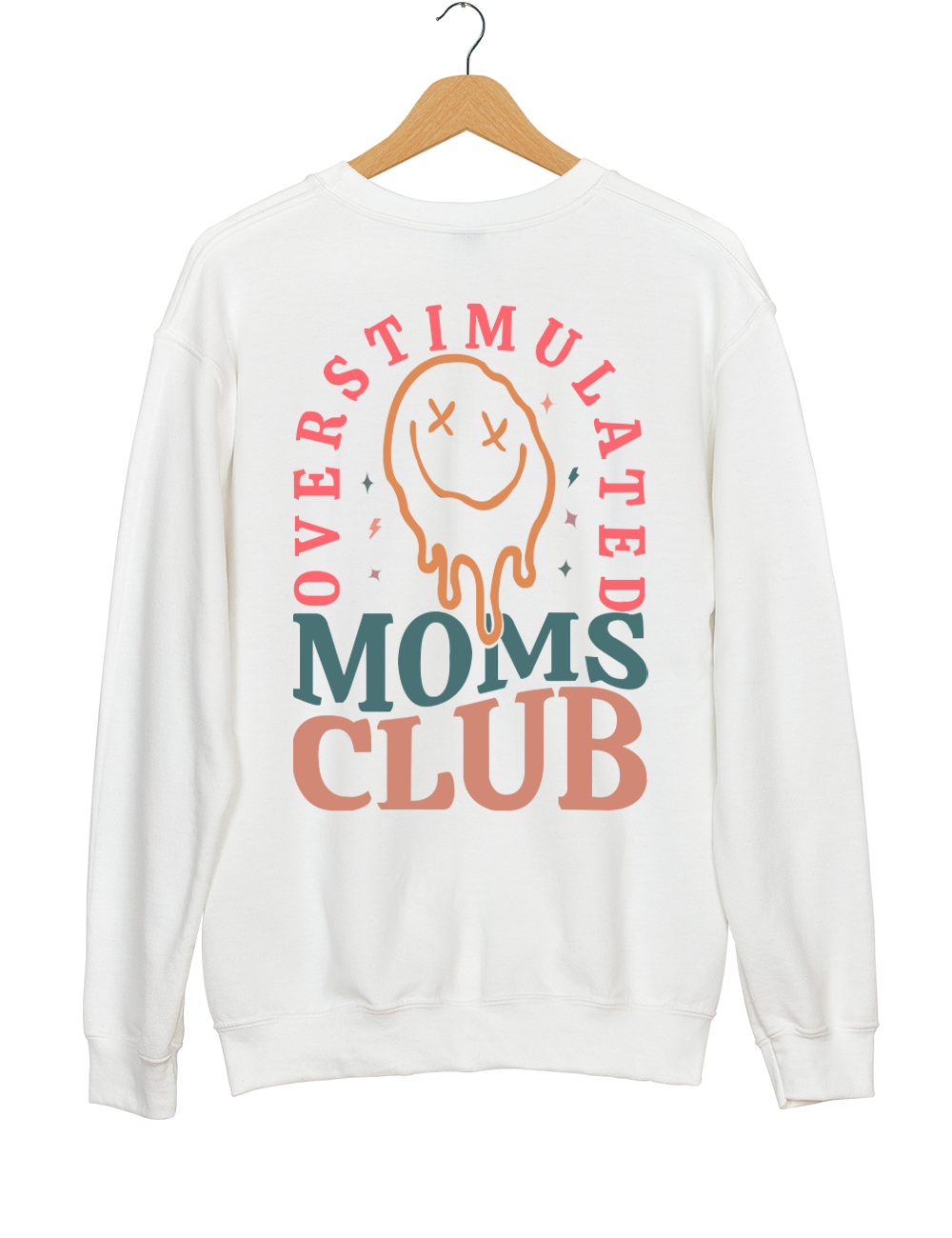 Overstimulated Moms Club Sweatshirt