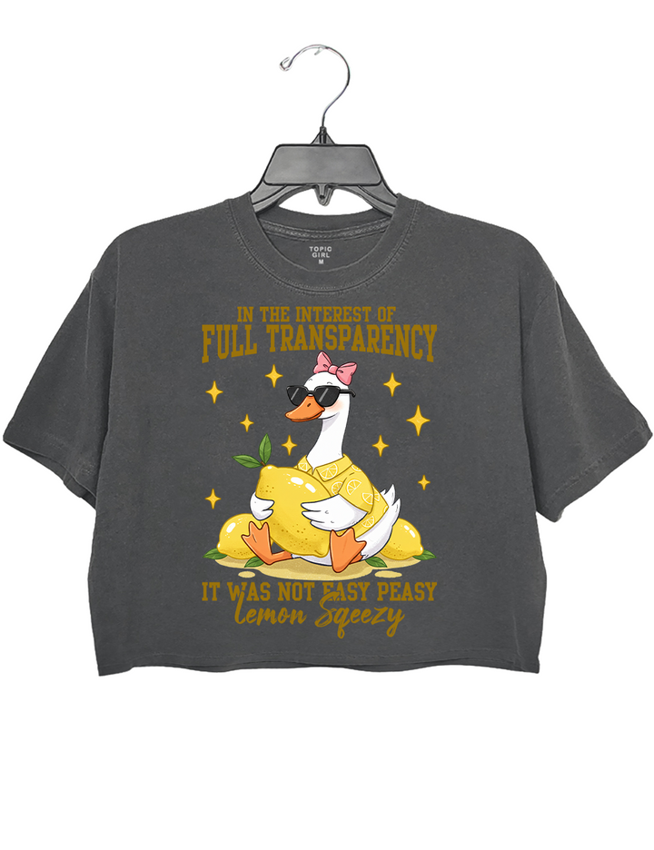 In The Interest Of Full Transparency Goose Lemon SqueeZy Crop Top