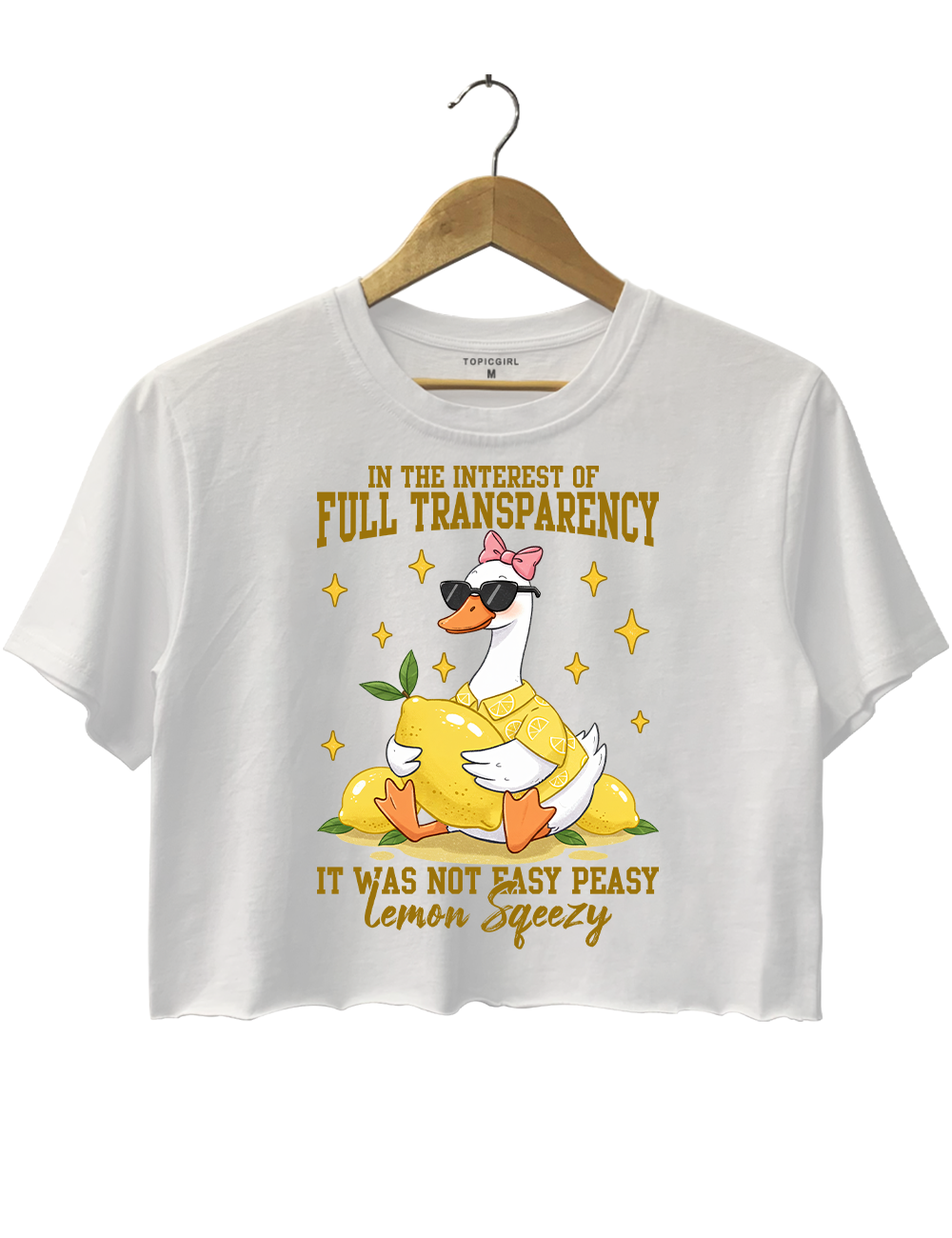 In The Interest Of Full Transparency Goose Lemon SqueeZy Crop Top