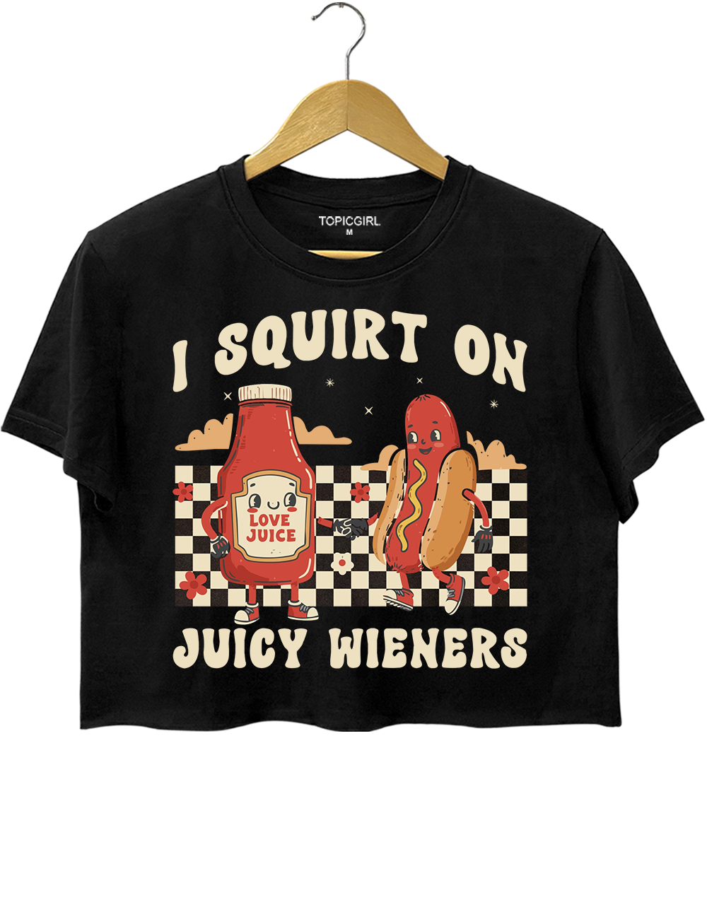 I Squirt On Juicy Wieners Crop Top