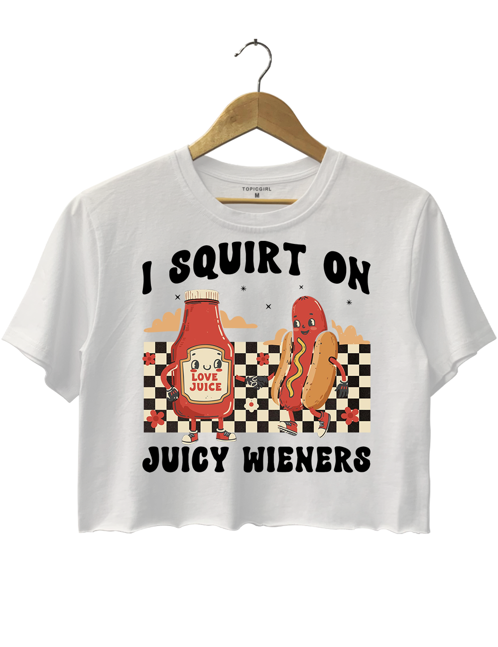I Squirt On Juicy Wieners Crop Top