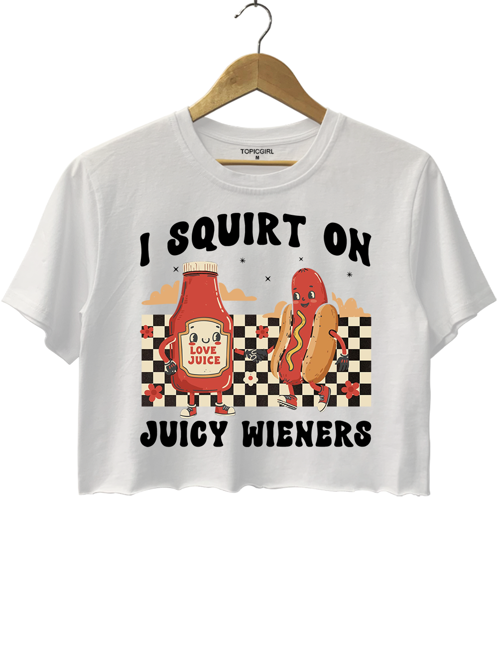 I Squirt On Juicy Wieners Crop Top