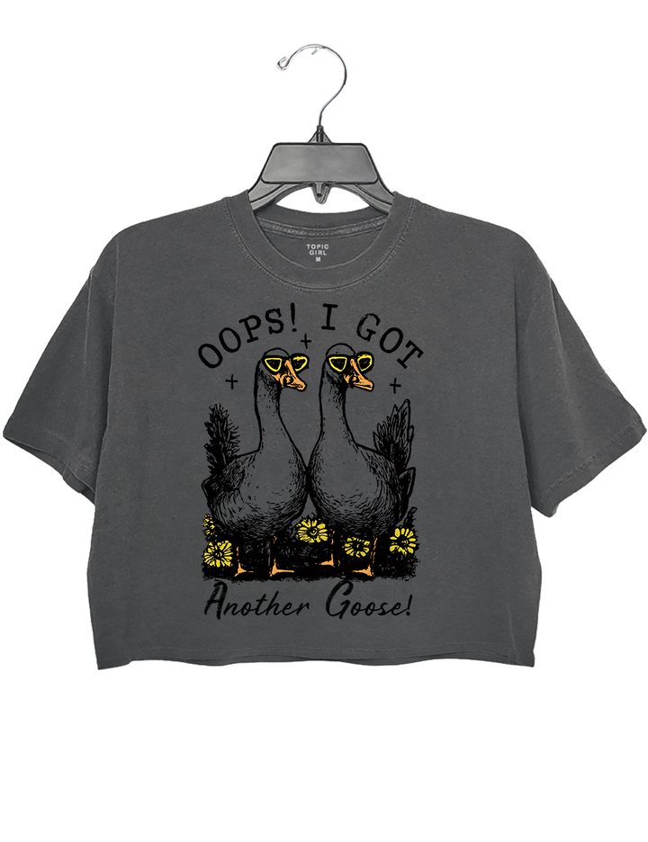Oops I Got Another Goose Crop Top
