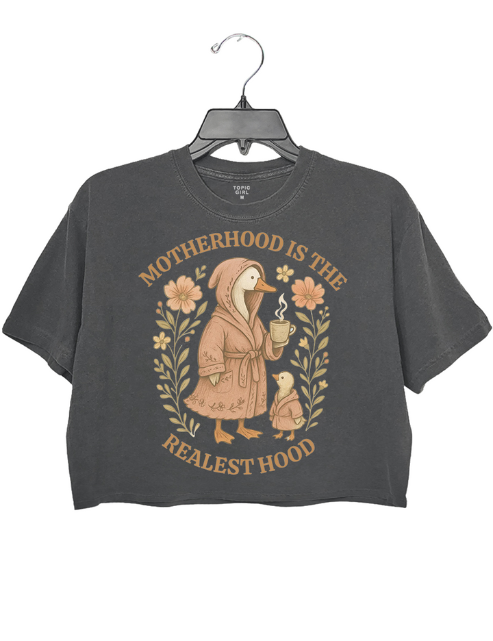 Motherhood is the Realest Hood Crop Top
