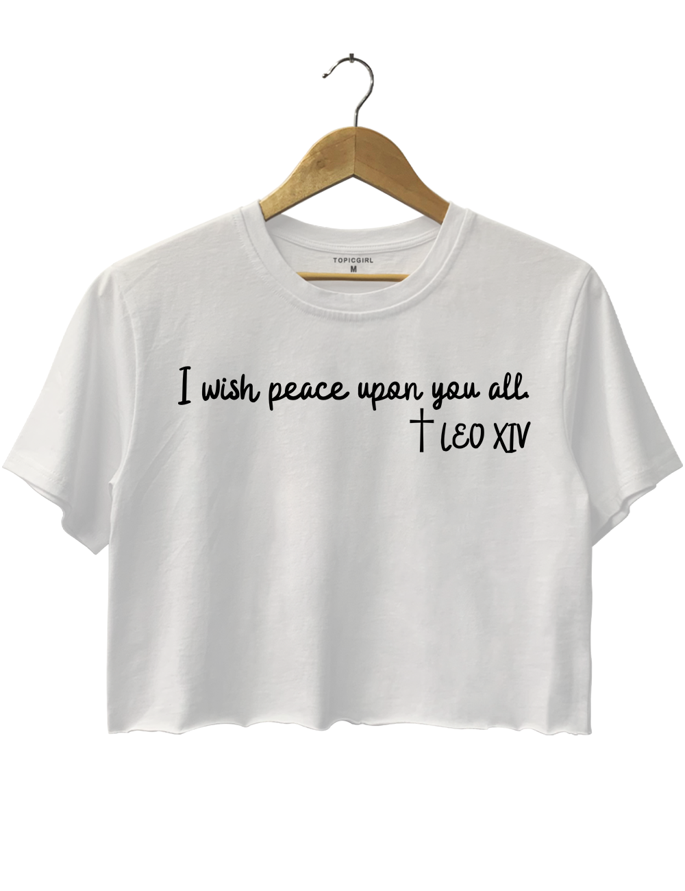 I Wish Peace Upon You All - Pope Leo XiV Quote Crop Top